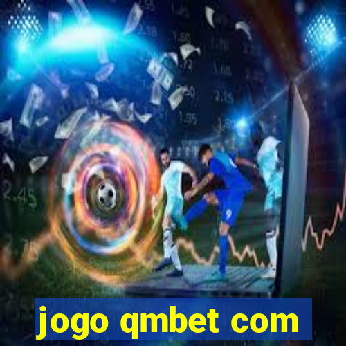 jogo qmbet com